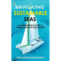 Navigating Sustainable Seas - A Comprehensive Guide to Carbon Markets and Trading