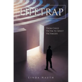Lifetrap: From Child Victim to Adult Victimizer