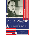 C. S. Lewis in America: Readings and Reception, 1935-1947