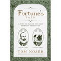 Fortune's Path: 12 Steps to Manage Your Most Important Product-You