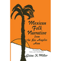 Mexican Folk Narrative from the Los Angeles Area: Introduction, Notes, and Classification