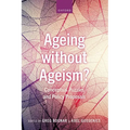 Ageing Without Ageism?: Conceptual Puzzles and Policy Proposals