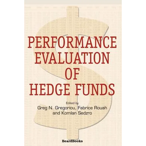 Performance Evaluation of Hedge Funds
