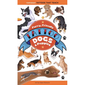 Furry, Friendly Tattoo Dogs & Puppies: Temporary Tattoos That Teach