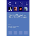 Trigeminal Neuralgia and Other Cranial Neuralgias: A Practical Personalised Holistic Approach