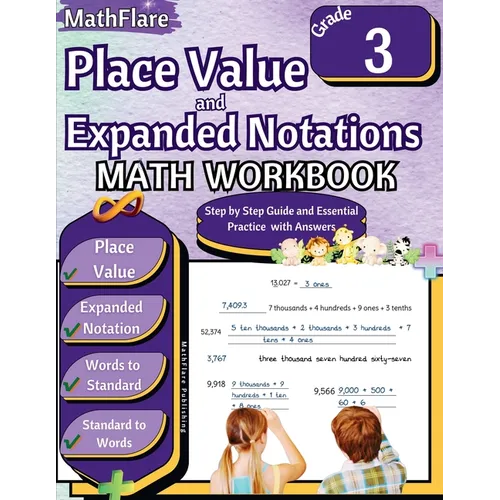 Place Value and Expanded Notations Math Workbook 3rd Grade: Place Value Grade 3, Expanded and Standard Notations with Answers