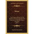 Shinar: The Scripture Record Of The Confusion Of Language And The Dispersion Verified By Modern Discovery (1867)