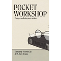 Pocket Workshop: Essays on living as a writer