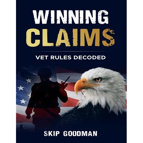 Winning Claims: Vet Rules Decoded