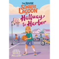 The House on Sunrise Lagoon: Halfway to Harbor