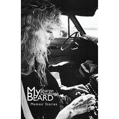 My Beard: Memoir Stories