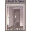 Making All the Difference: Inclusion, Exclusion, and American Law