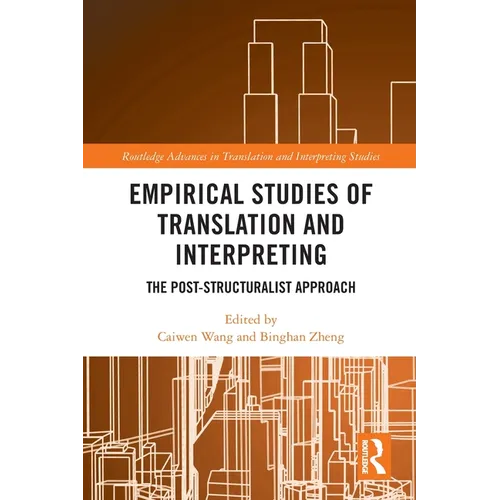 Empirical Studies of Translation and Interpreting: The Post-Structuralist Approach
