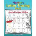 My First Letters Tracing Book - Capital Letters Edition: Learn to Write Activity Workbook for Kids