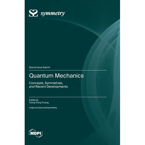 Quantum Mechanics: Concepts, Symmetries, and Recent Developments