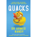 Quacks: Hilarious, Bizarre, and Shocking Stories from a Former Junior Doctor