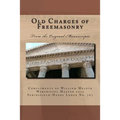 Old Charges of Freemasonry: From the Original Manuscripts