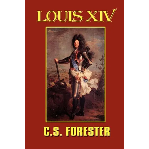 Louis XIV, King of France and Navarre