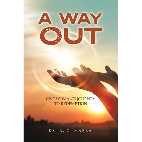 A Way Out: One Woman's Journey to Redemption