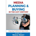 Media Planning & Buying n the 21st Century: Integrating Traditional & Digital Media