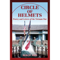 Circle of Helmets: Poetry and Letters of the Vietnam War