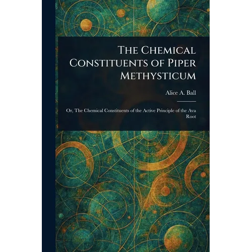 The Chemical Constituents of Piper Methysticum - Paperback