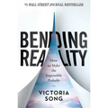 Bending Reality: How to Make the Impossible Probable