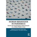 Human Behaviour in Pandemics: Social and Psychological Determinants in a Global Health Crisis