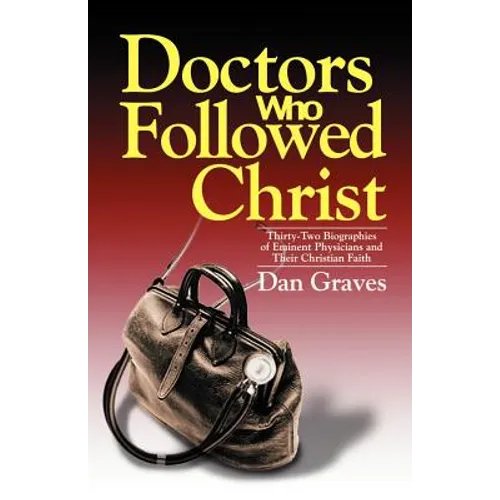 Doctors Who Followed Christ