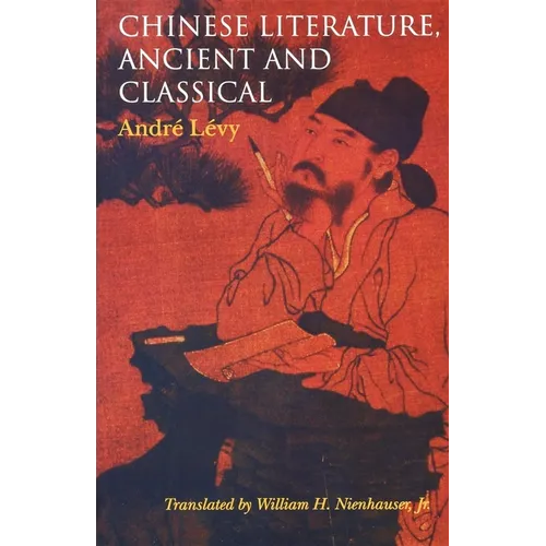 Chinese Literature, Ancient and Classical