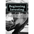 Beginning Investing: How To Succeed Investing In Stocks And Other Wealth Building Strategies