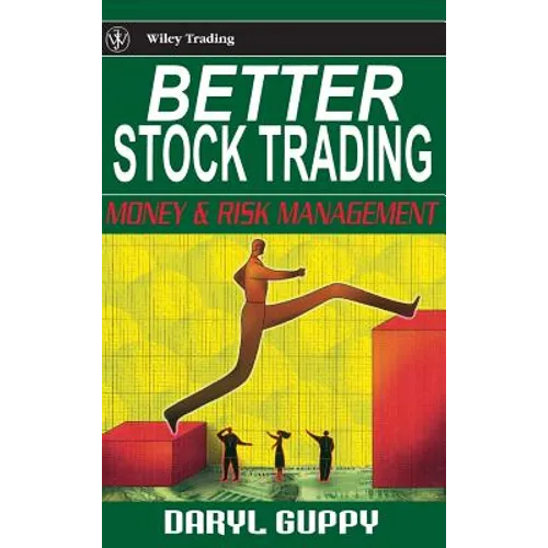 Better Stock Trading: Money and Risk Management
