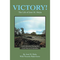 Victory!: The Life of José M. Mejia