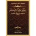 A Genealogical Register Of The Descendants Of George Abbot Of Andover; George Abbot Of Rowley; Thomas Abbot Of Andover (1847)