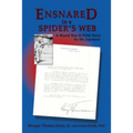 Ensnared in a Spider's Web: A World War II POW Held by the Japanese