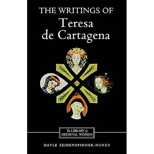 The Writings of Teresa de Cartagena