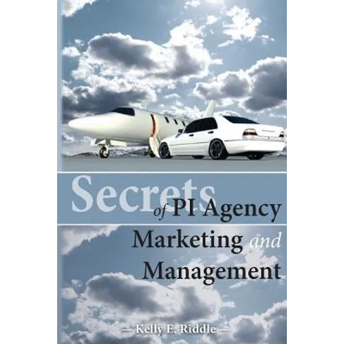 Secrets of PI Agency Marketing and Management