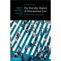 The Everyday Makers of International Law