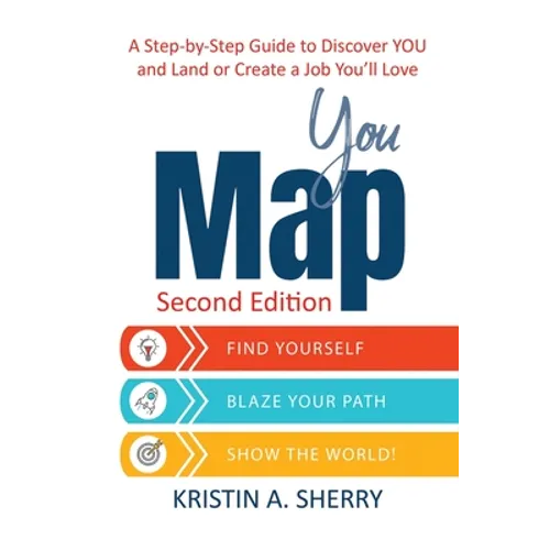 YouMap: Find Yourself. Blaze Your Path. Show the World!