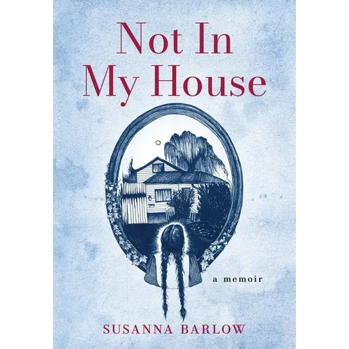 Not In My House