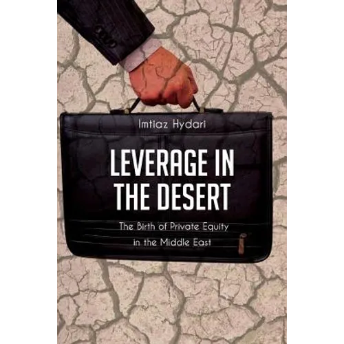Leverage in the Desert: The Birth of Private Equity in the Middle East