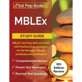 MBLEx Study Guide: MBLEX Test Prep 2021 and 2022 with Practice Exam Questions for the Massage Therapy and Bodywork Certification [8th Edition Review]