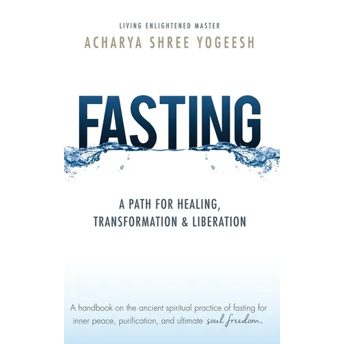 Fasting: A Path for Healing, Transformation & Liberation