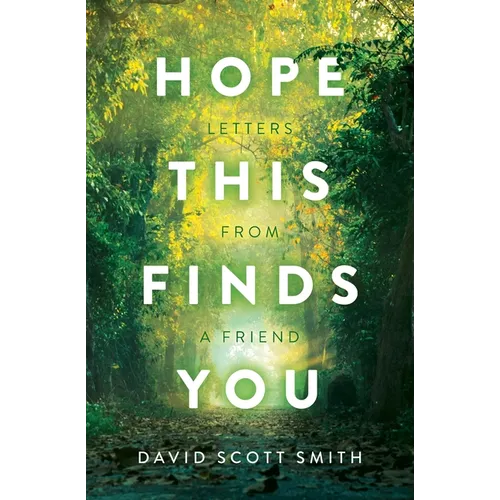 Hope This Finds You: Letters From a Friend