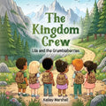 The Kingdom Crew: Lila and the Grumbleberries