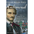Edgar Allan Poe's Richmond: The Raven in the River City