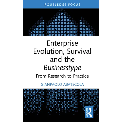 Enterprise Evolution, Survival and the Businesstype: From Research to Practice