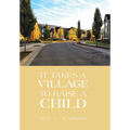 It Takes a Village to Raise a Child