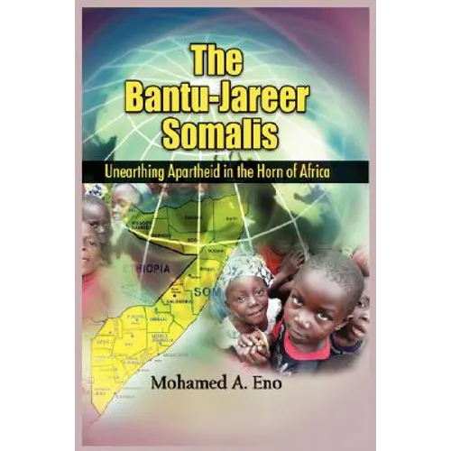The Bantu - Jareer Somali: Unearthing Apartheid in the Horn of Africa