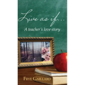 Live As If: A teacher's love story